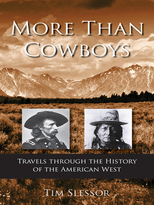 Title details for More Than Cowboys by Tim Slessor - Available
